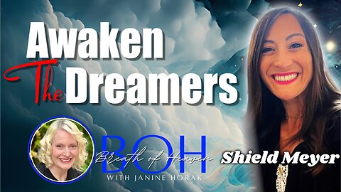 Awaken the Dreamers | Shield Meyer