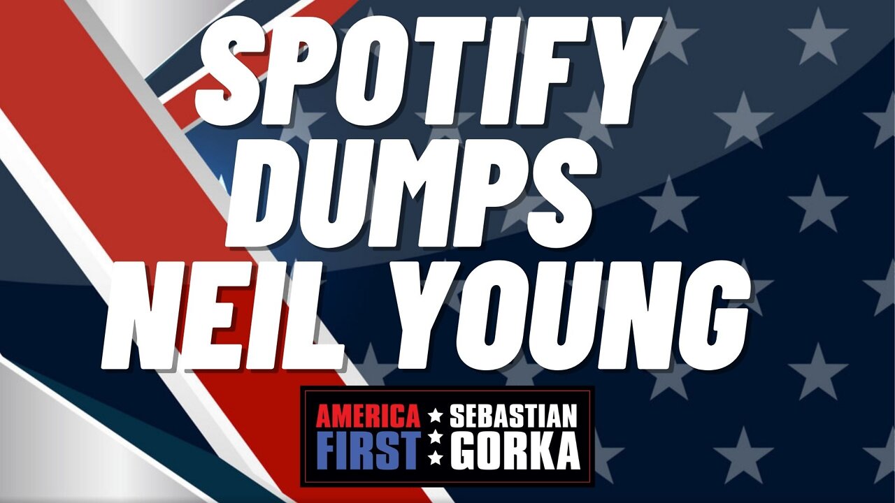 Sebastian Gorka FULL SHOW: Spotify dumps Neil Young