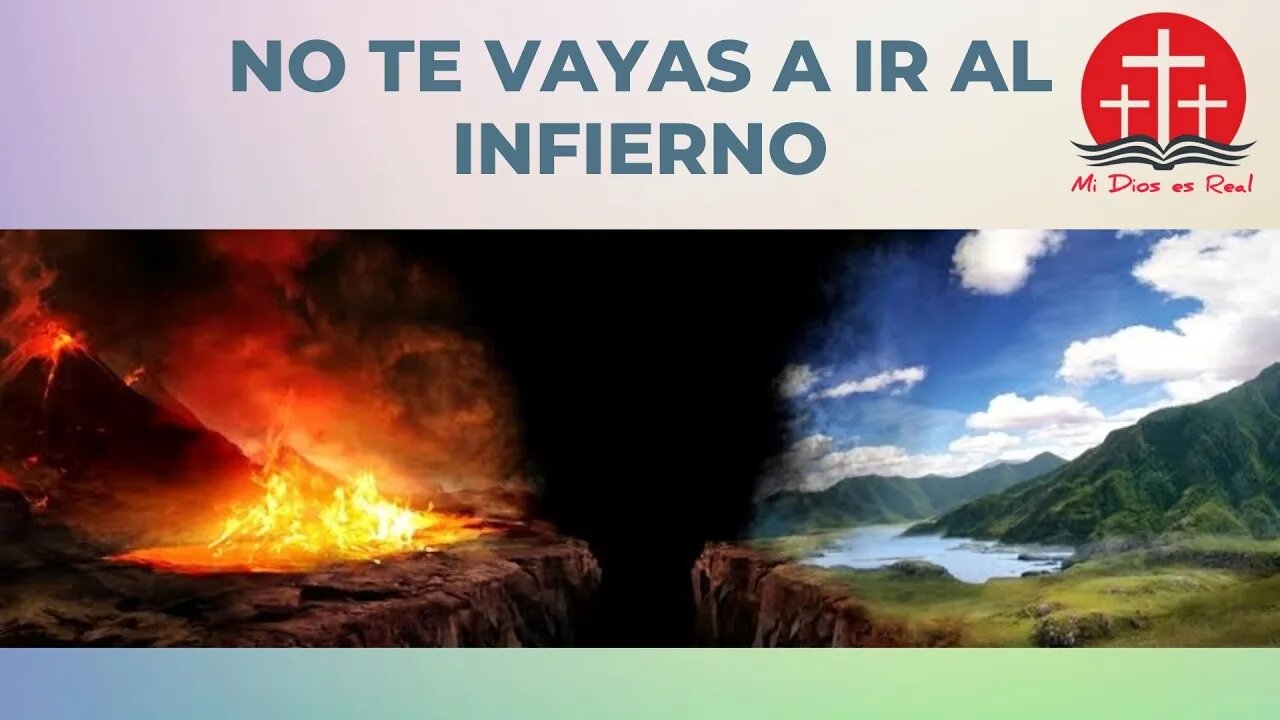 no te vayas a ir al infierno