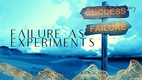 Failure as Experiments