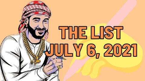 The List [July 6, 2021]