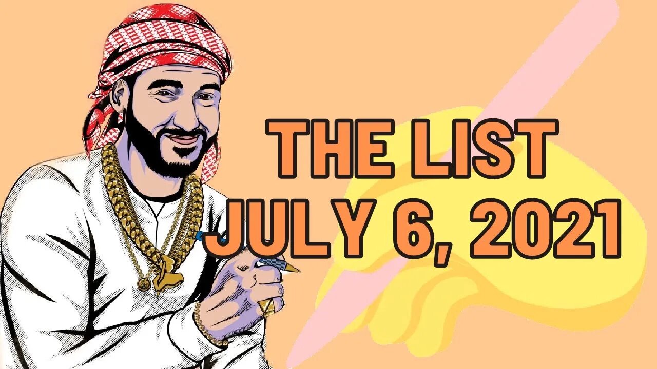 The List [July 6, 2021]
