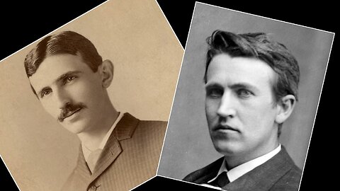 Nikola Tesla & Thomas Edison