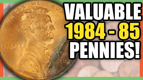 1984 & 1985 PENNIES WORTH MONEY - VALUABLE PENNIES TO LOOK FOR IN CIRCULATION