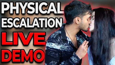 Physical Escalation - How To Touch A Woman 🔴 LIVE DEMO