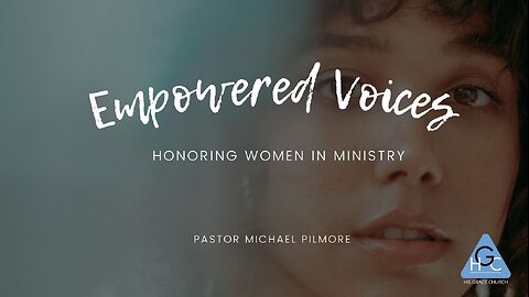 Empowered Voices Honoring Women In Ministry