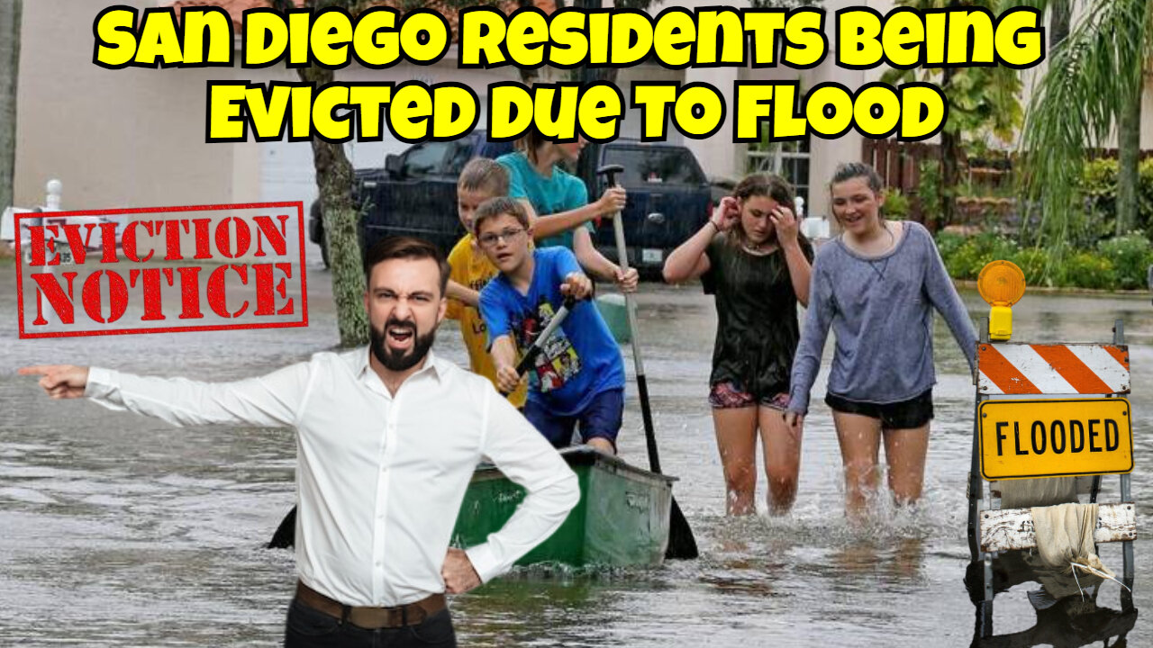 San Diego Residents Being Evicted Due To Flood, Told To Get Out This Is Outrageous.