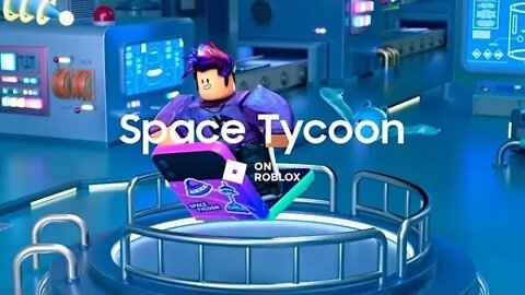 Samsung Space Tycoon on Roblox