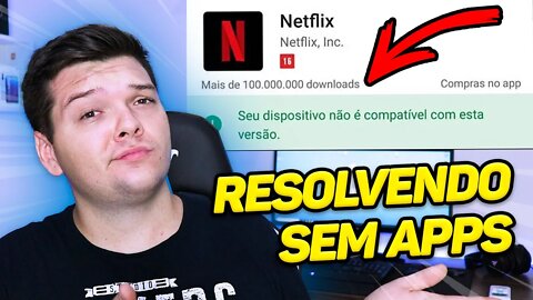 Aplicativo NÃO COMPATIVEL! Resolva AGORA! RÁPIDO E FÁCIL