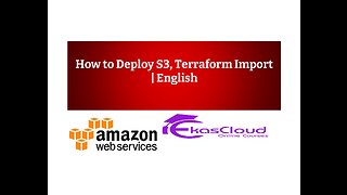 How to Deploy S3, Terraform Import