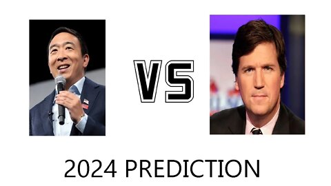 2024 Election Prediction [Andrew Yang VS Tucker Carlson]