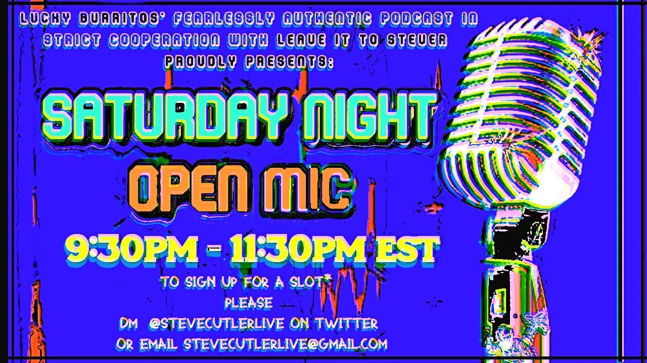 OPEN MIC - Spotlighting many Talented people from around the World!