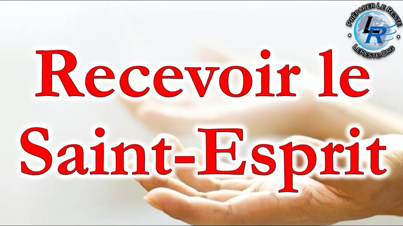 Séminaire Octobre 2021 - #2 Recevoir le Saint-Esprit