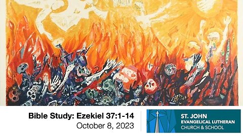 Bible Study: Ezekiel 37:1-14—October 8, 2023