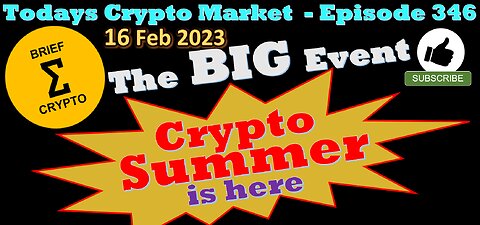 BriefCrypto-THE BIG EVENT-Crypto Summer is here-Days Crypto Market in LESS than 20 MIN-Ep 346