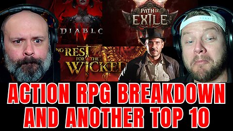 Action RPG Breakdown and Another Top 10 List