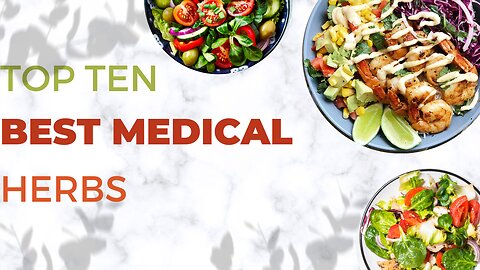Top 10 Best Medicinal Herbs - For Health & Vitality