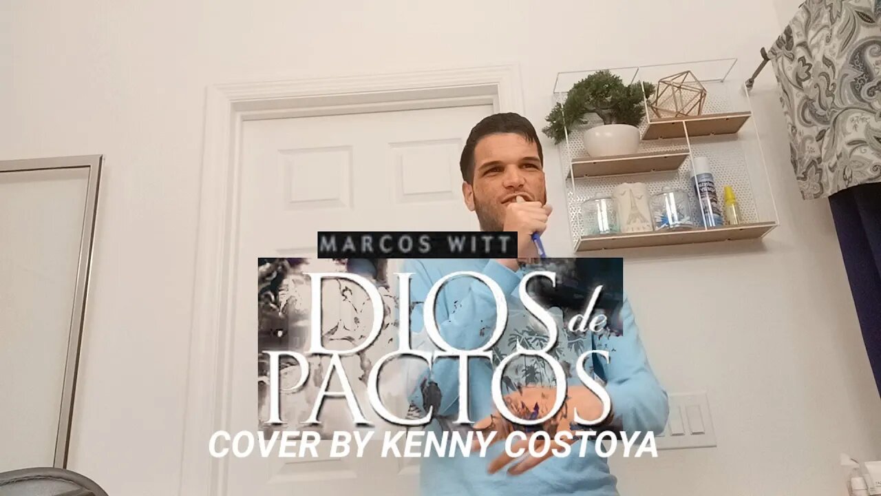 Kenny Costoya - Dios de Pactos (Cover By Marcos Witt) (Reggaeton Version)