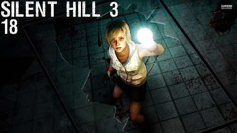 Silent hill 3 | Partie 18 | Premier game over