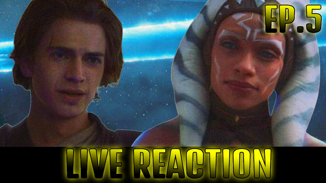 Ahsoka: Ep5 Live Reaction!