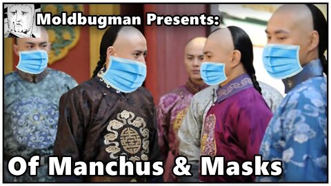 Of Manchus And Masks