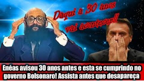 Enéas avisou 30 anos antes e esta se cumprindo no governo Bolsonaro! Assista antes que desapareça