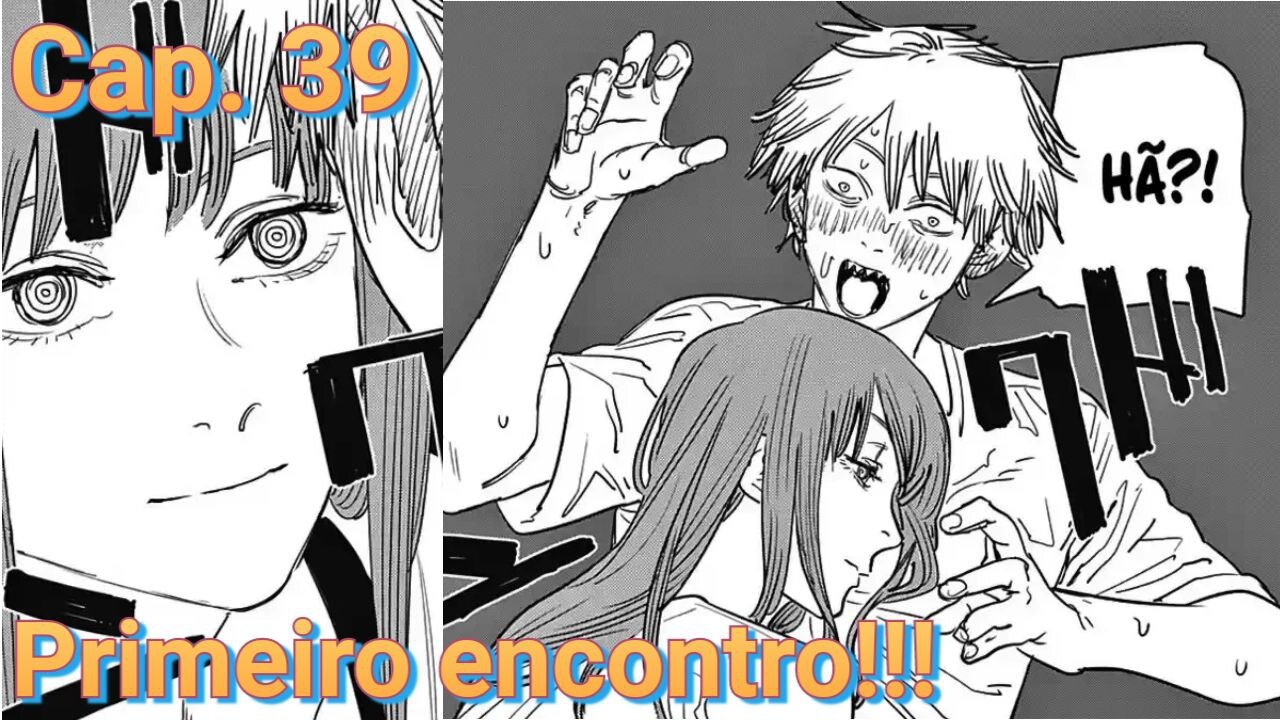 PRIMEIRO ENCONTRO DE DENJI!! CAPITULO 39 DE CHAINSAW MAN!!