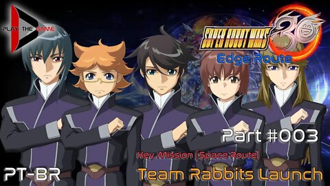 Super Robot Wars 30: #003 Key Mission - Team Rabbits Launch (Edge) (Space Route) [PT-BR][Gameplay]