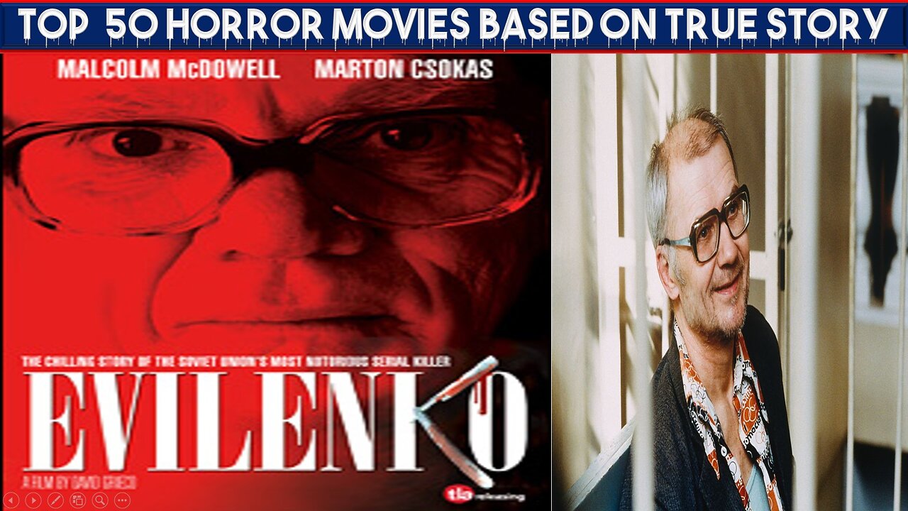 Evilenko (2004) |Series 3| Top 50 Horror Movies Inspired by True Events