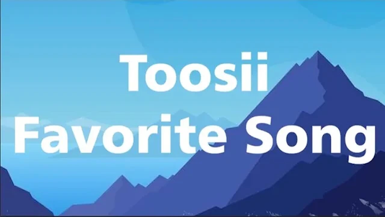 Toosii - Favorite Song - Lyrics