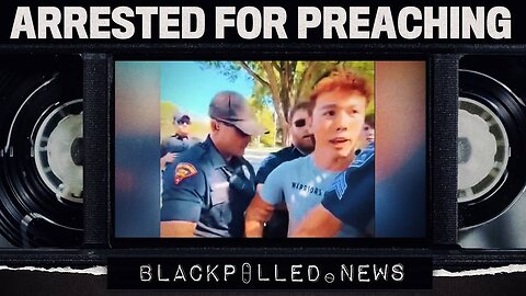 Police Assault, Arrest Young Man For Preaching The Bible On Public Sidewalk