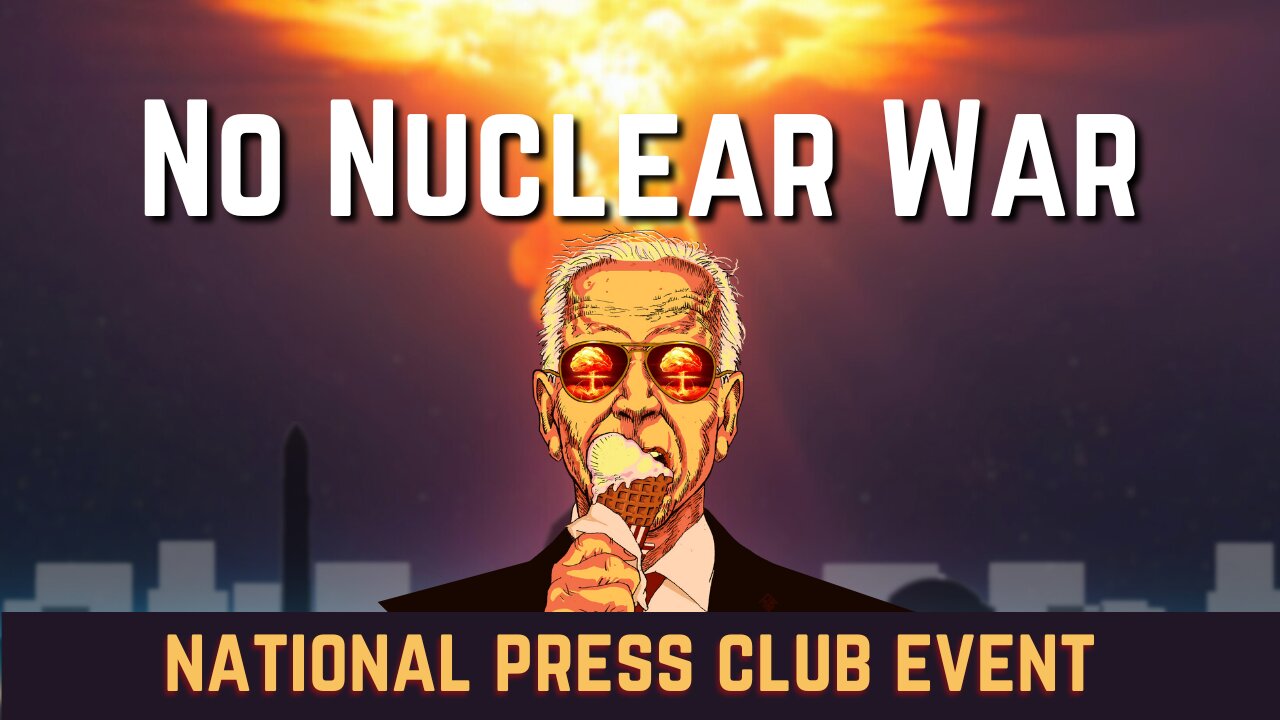 No Nuclear War: A Call for Reason (streamed live from the National Press Club on Dec 7 at 4 PM ET)