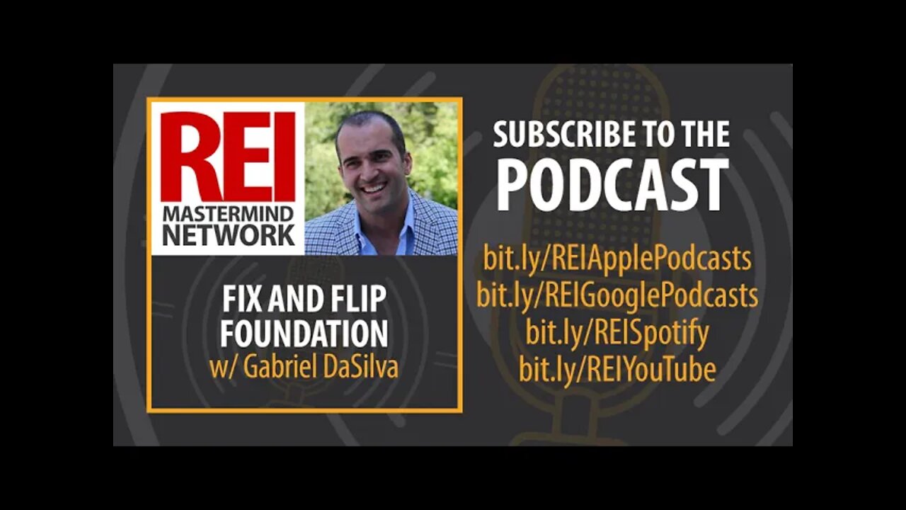 Fix and Flip Foundation with Gabriel DaSilva #264