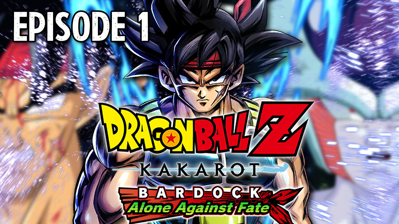 DRAGON BALL Z: KAKAROT | BARDOCK | ALONE AGAINST FATE | EPISODE 1 | PLAYTHROUGH | PS5 | NO COMMENTARY