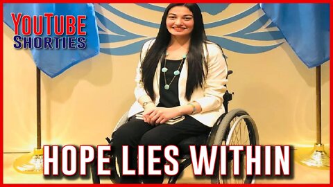 HOPE LIES WITHIN YOU - Muniba Mazari #shorts