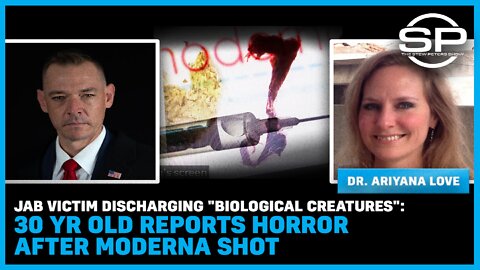 Jab Victim Discharging "Biological Creatures" 30 Yr Old Reports HORROR After Moderna Shot