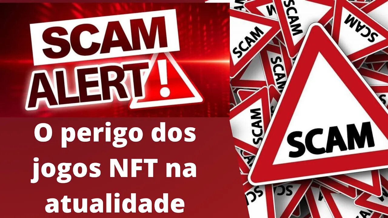 OS PERIGOS DOS SCANS EM JOGOS NFT NA ATUALIDADE #NFT