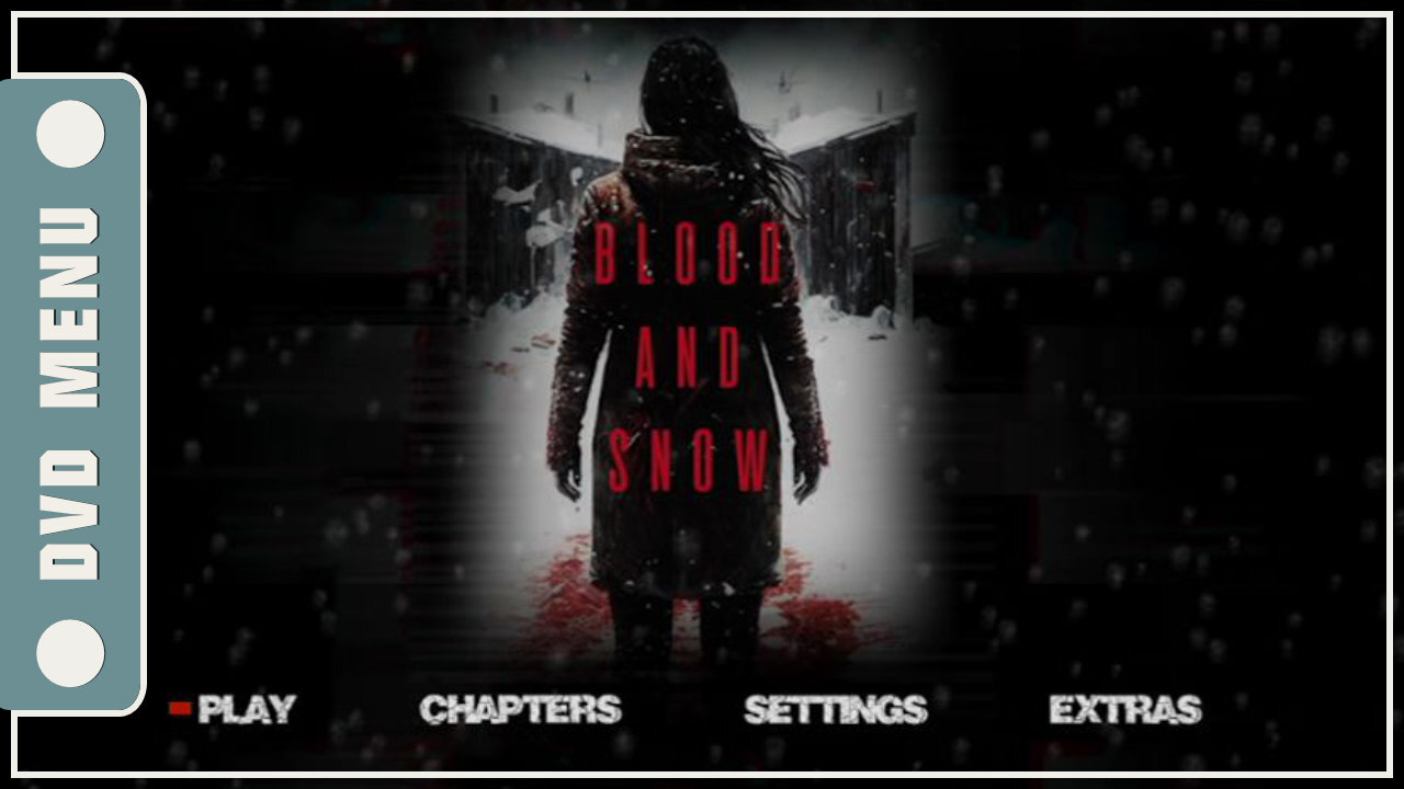 Blood and Snow - DVD Menu