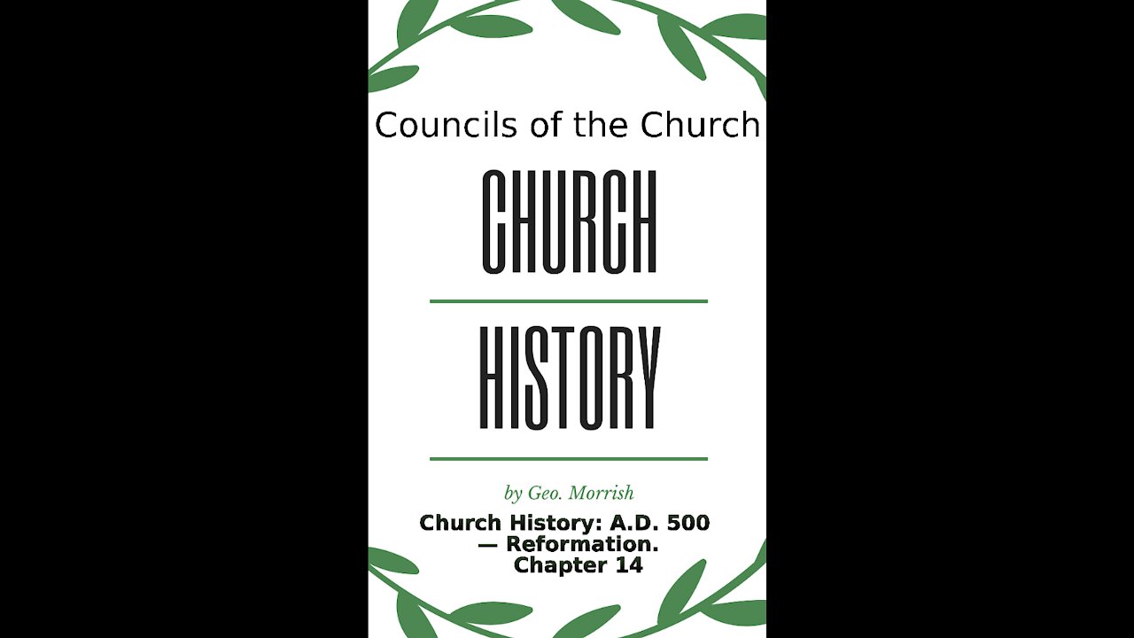 Church History: A D 500 — Reformation, Chapter 14