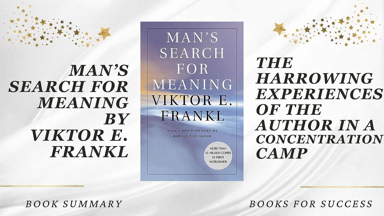 Man's Search for Meaning: The experiences of the author in a concentration camp by Viktor E. Frankl
