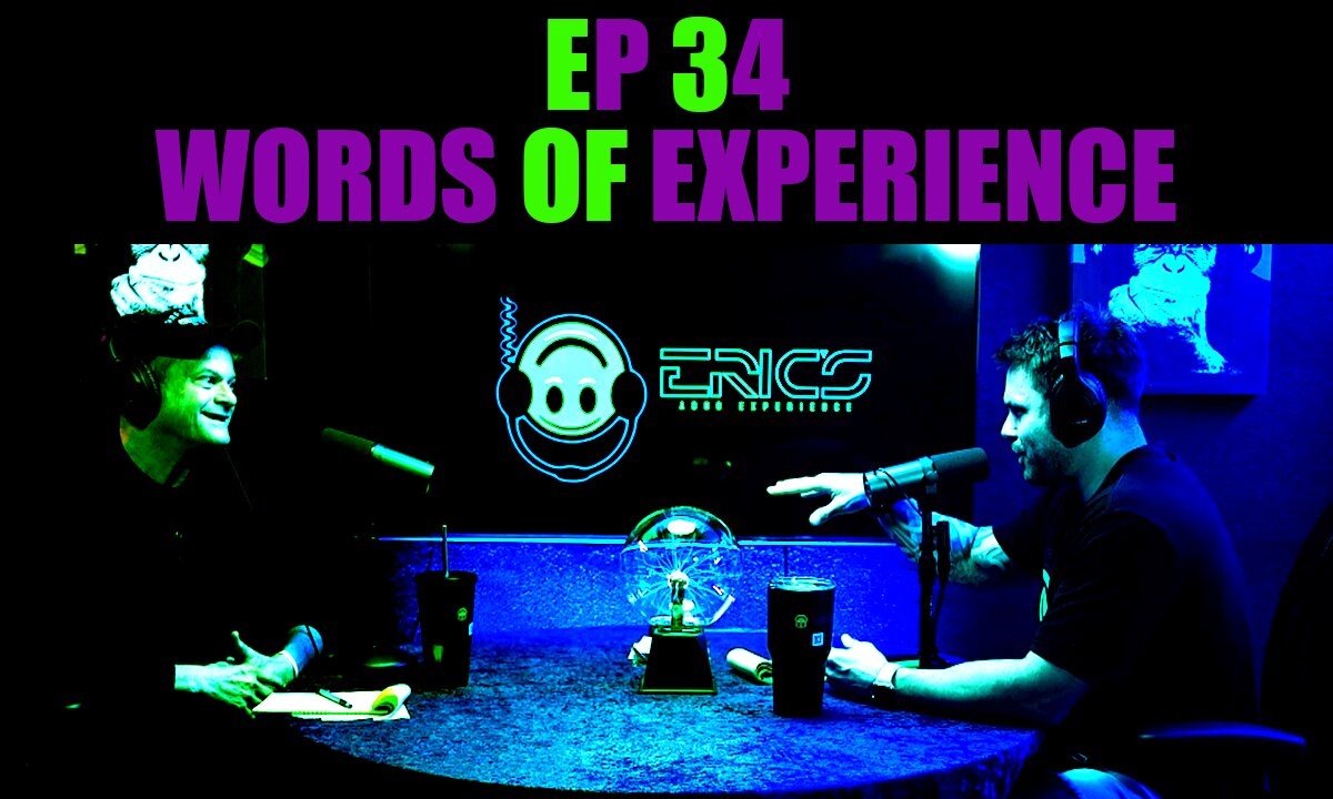 Words from Experience Ep 34 | Eric's ADHD Experience