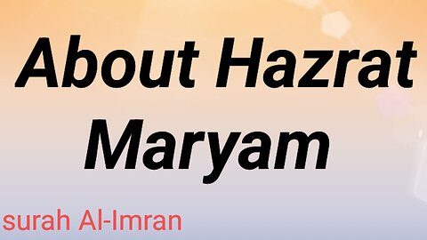 About Hazrat Maryam