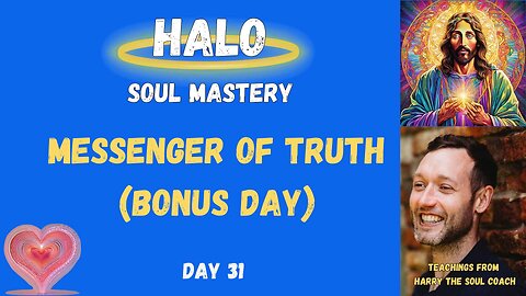 A Messenger of Truth - Bonus Day