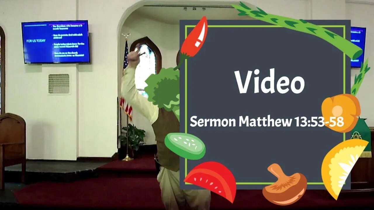 Video Sermon Matthew 13 53 58