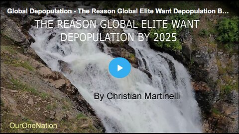 Find out why the global elite wants depopulation by 2025