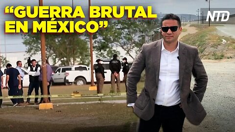 Reportero analiza situación de seguridad en México