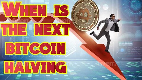 When is the Next Bitcoin Halving?