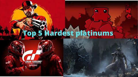 Top 5 Most Hardest Platinum's