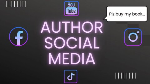 Social Media Marketing for AUTHORS: Selling on Instagram, Facebook, Twitter, & Instagram