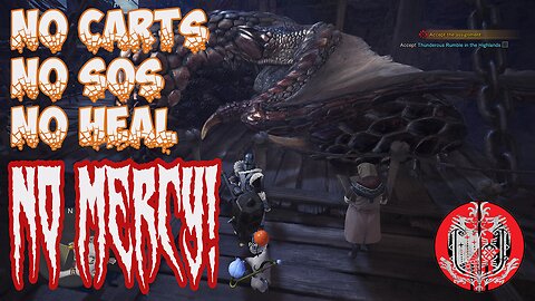 Grim vs Bagel [NO CARTS / NO SOS / NO HEALS / NO MERCY] (Monster Hunter World™)